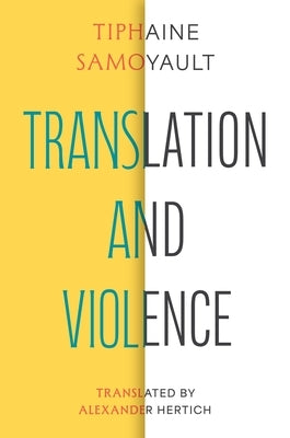 Translation and Violence by Samoyault, Tiphaine