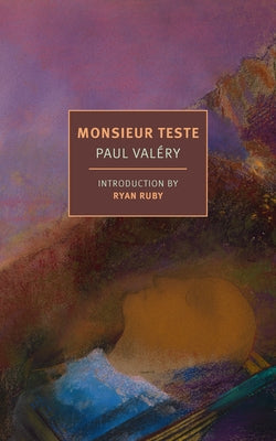Monsieur Teste by Val?ry, Paul