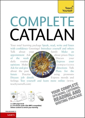 Complete Catalan Beginner to Intermediate Course: Learn to Read, Write, Speak and Understand a New Language by Poch, Anna