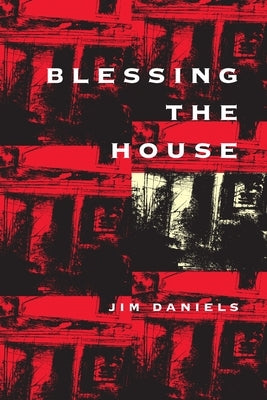 Blessing the House by Daniels, Jim