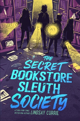 The Secret Bookstore Sleuth Society (Deluxe Edition) by Currie, Lindsay