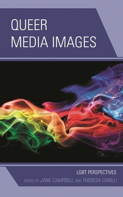 Queer Media Images: LGBT Perspectives by Akita, Kimiko