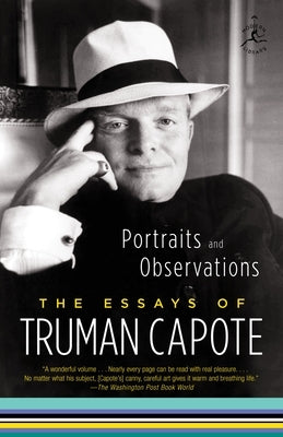 Portraits and Observations: The Essays of Truman Capote by Capote, Truman
