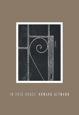 In This House by Altmann, Howard