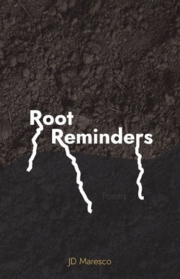 Root Reminders by Maresco, Jd
