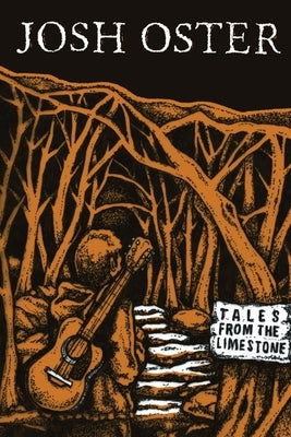 Tales from the Limestone by Oster, Josh