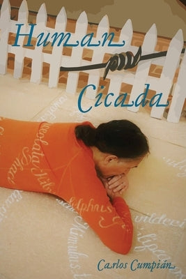 Human Cicada by Cumpián, Carlos