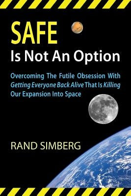 Safe Is Not an Option by Simberg, Rand E.