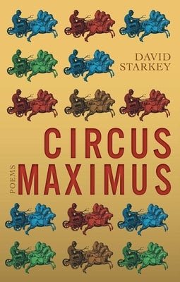 Circus Maximus by Starkey, David