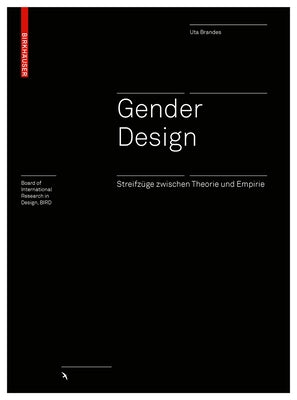 Gender Design: Streifzüge Zwischen Theorie Und Empirie by Brandes, Uta