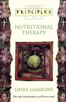 Nutritional Therapy: The only introduction you'll ever need by Lazarides, Linda