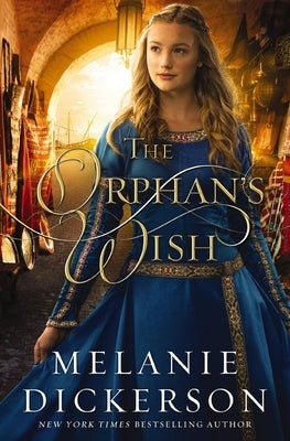 The Orphan's Wish by Dickerson, Melanie
