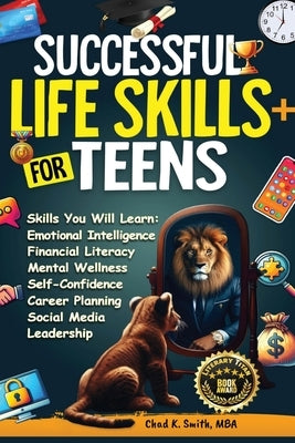 Successful Life Skills for Teens by Smith, Chad K.