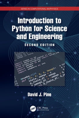 Introduction to Python for Science and Engineering by Pine, David J.