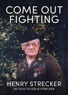 Come Out Fighting by Strecker, Leslie