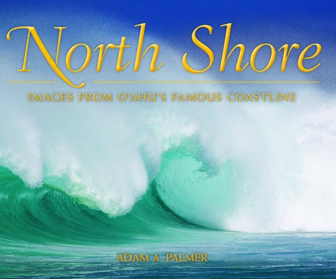 North Shore by Adam a Palmer