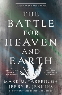 The Battle for Heaven and Earth: A Biblical Novel of Lucifer's Fall and the Garden of Eden by Yarbrough, Mark M.