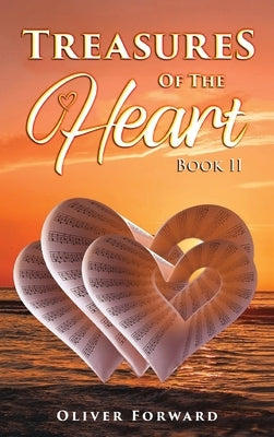Treasures of the Heart by Forward, Oliver