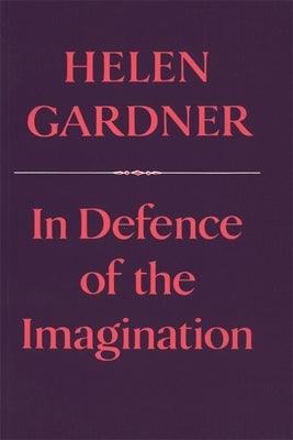 In Defence of the Imagination by Gardner, Helen