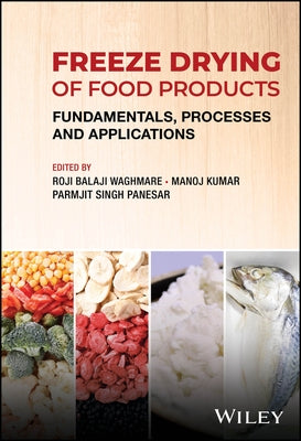 Freeze Drying of Food Products by Waghmare, Roji Balaji