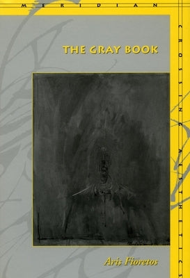 The Gray Book the Gray Book the Gray Book by Fioretos, Aris