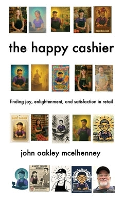 The Happy Cashier by McElhenney, John Oakley