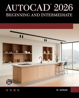 AutoCAD 2026 Beginning and Intermediate by Hamad, Munir