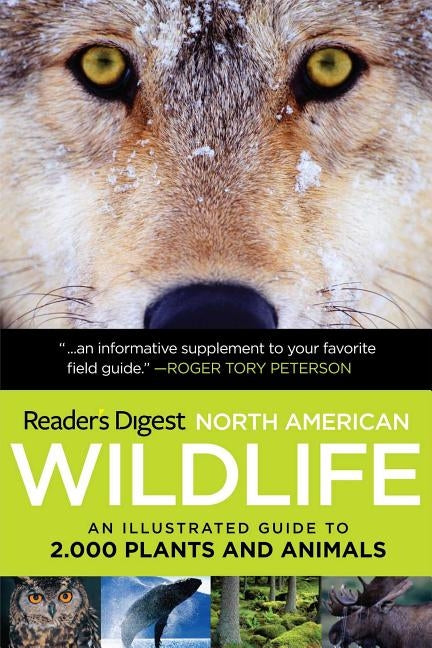 Reader's Digest North American Wildlife: An Illustrated Guide to 2,000 Plants and Animals by Reader's Digest