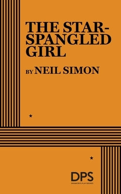 The Star-Spangled Girl by Simon, Neil