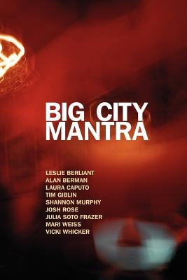 Big City Mantra by Weiss, Mari