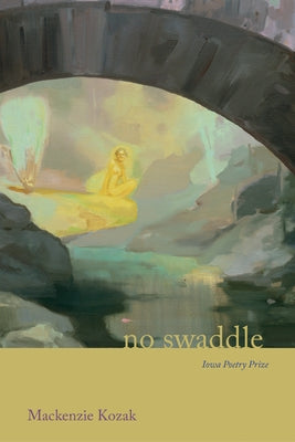 No Swaddle by Kozak, MacKenzie