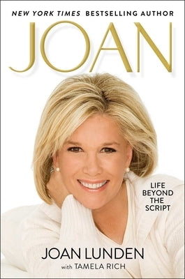 Joan: Life Beyond the Script by Lunden, Joan