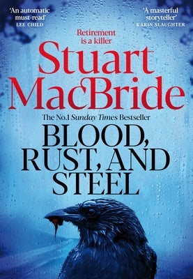 Blood, Rust and Steel by MacBride, Stuart