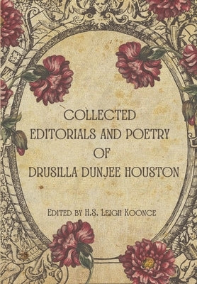 Collected Editorials and Poetry of Drusilla Dunjee Houston by Dunjee Houston, Drusilla