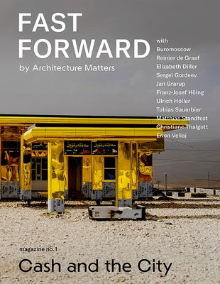 Fast Forward: Magazine on Cities and the Future No. 1: Cash and the City by Heinrich, Nadin