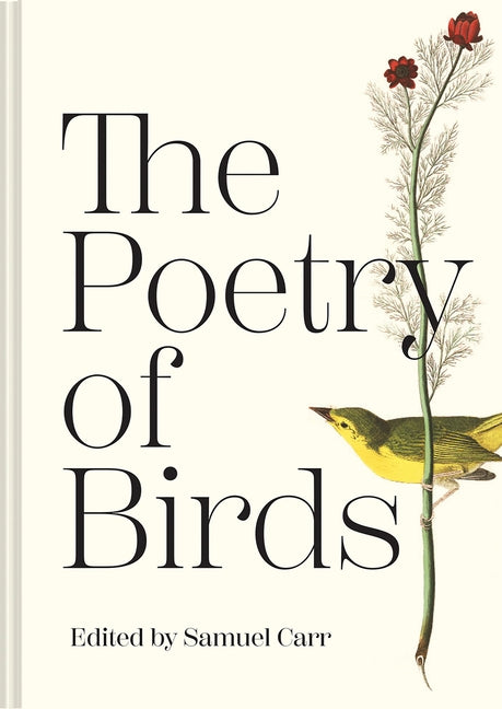 The Poetry of Birds by Carr, Samuel
