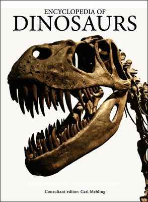 Encyclopedia of Dinosaurs by Mehling, Carl