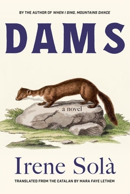 Dams by Solà, Irene
