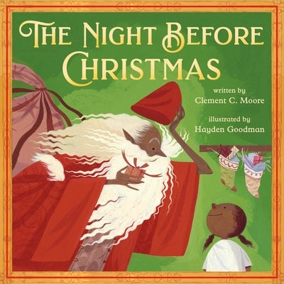 The Night Before Christmas: Classic Original Text Paired with Modern Art by Goodman, Hayden