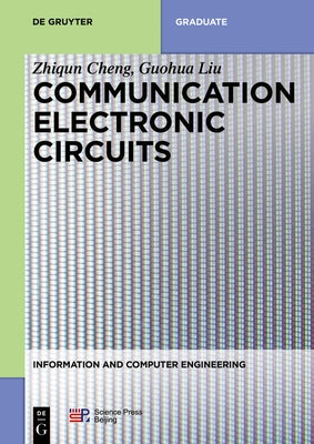 Communication Electronic Circuits by Cheng, Zhiqun