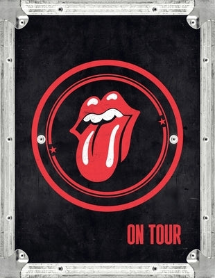 The Rolling Stones: On Tour: The Official Celebration of the Greatest Live Band of All Time by Stones, The Rolling
