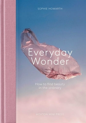 Everyday Wonder by Howarth, Sophie