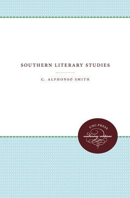 Southern Literary Studies by Smith, C. Alphonso