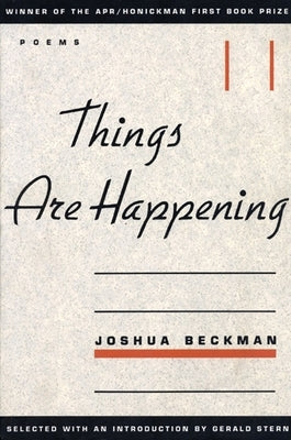 Things Are Happening by Beckman, Joshua