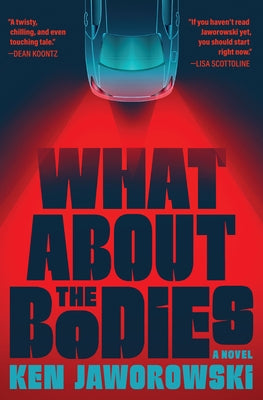 What about the Bodies by Jaworowski, Ken
