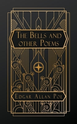 The Bells and Other Poems by Poe, Edgar Allan