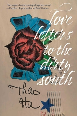 Love Letters to the Dirty South by Hà, Thao