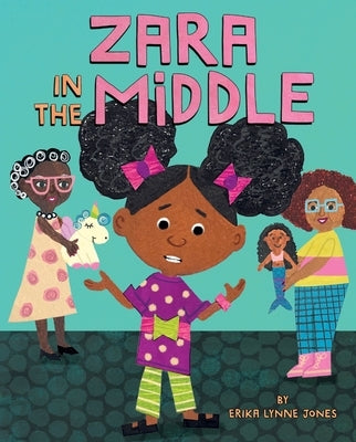 Zara in the Middle by Jones, Erika Lynne