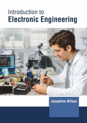 Introduction to Electronic Engineering by Wilson, Josephine
