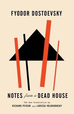Notes from a Dead House by Dostoyevsky, Fyodor